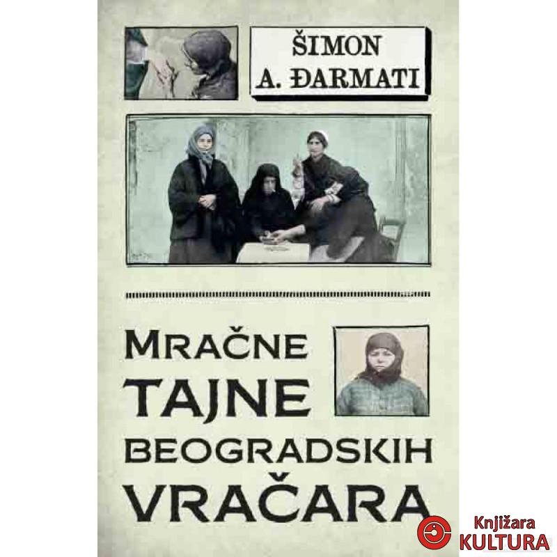 Mračne tajne beogradskih vračara 