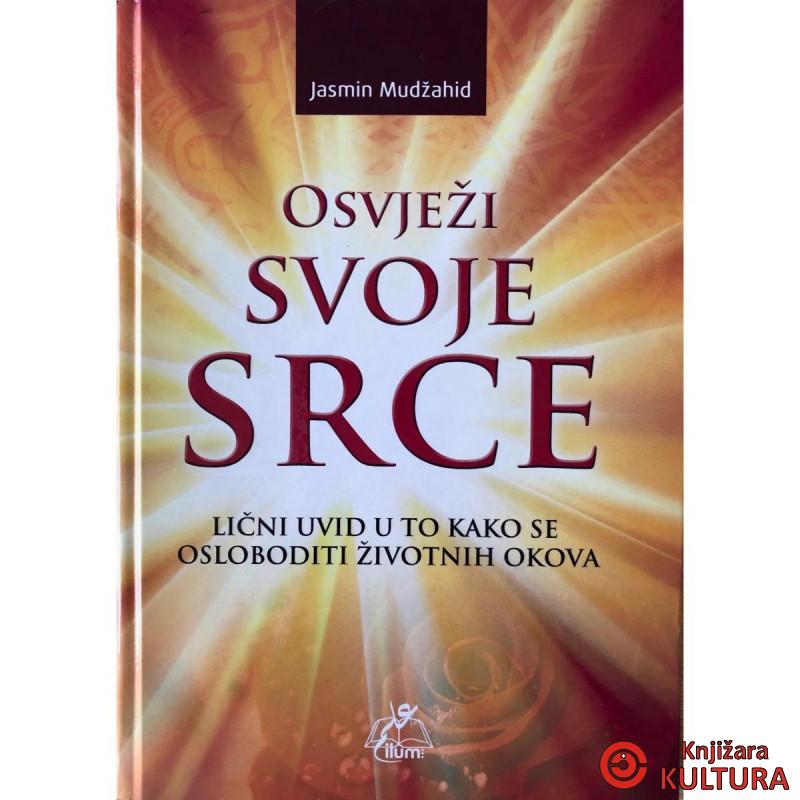 OSVJEŽI SVOJE SRCE 