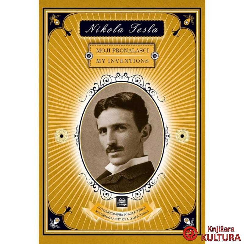 Nikola Tesla - Moji pronalasci 