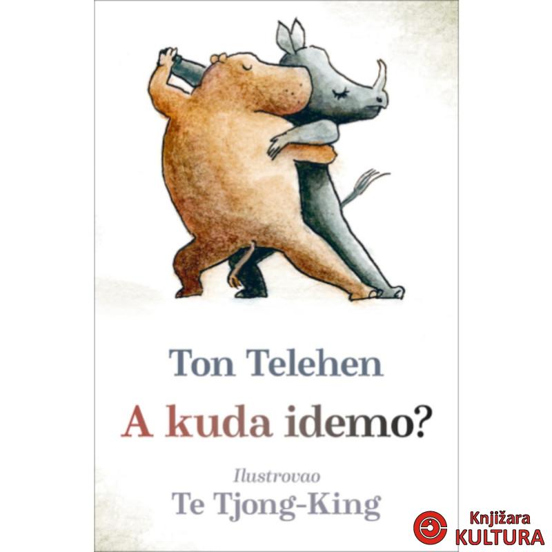 A kuda idemo 
