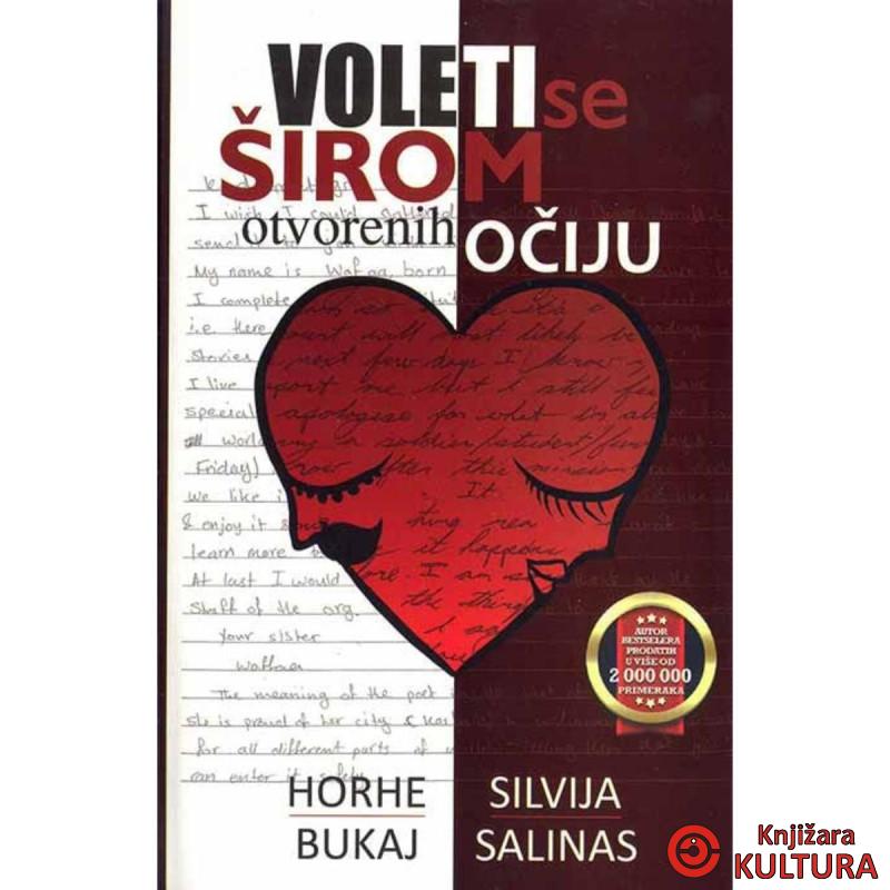Voleti se širom otvorenih očiju 