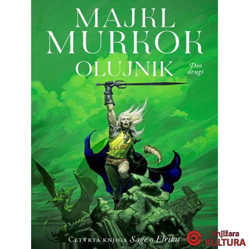 Elrik od Melnibonea 4 Olujnik, 2.deo 