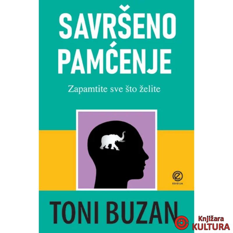 Savršeno pamćenje : kako da zapamtite sve što želite 