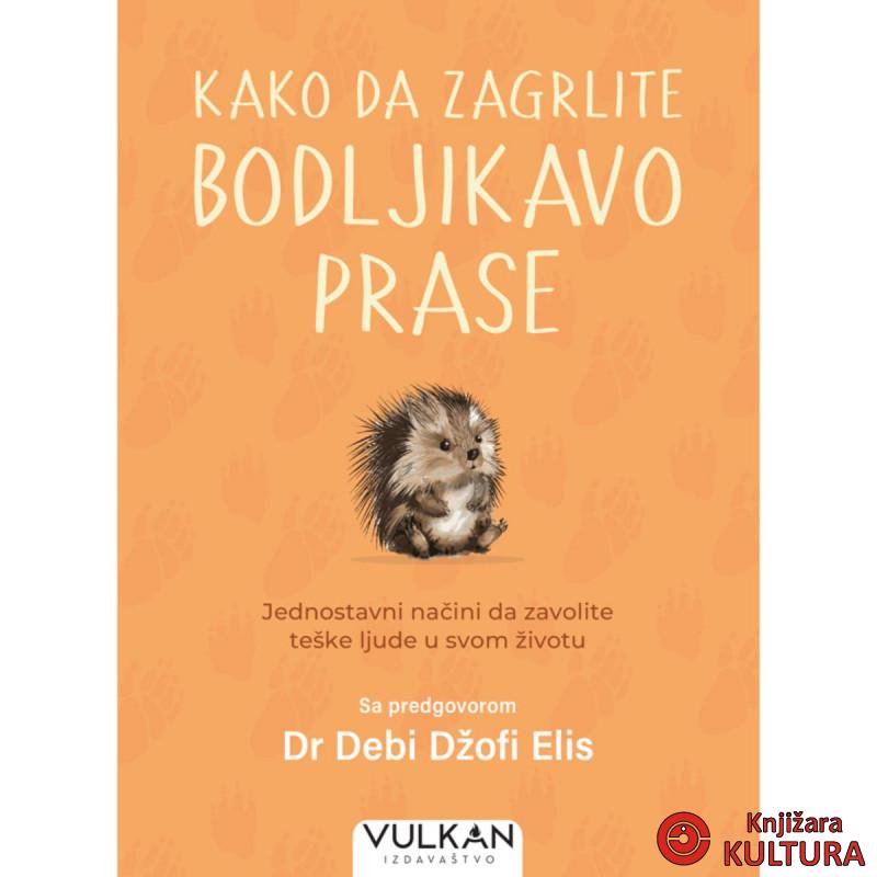 KAKO DA ZAGRLITE BODLJIKAVO PRASE 