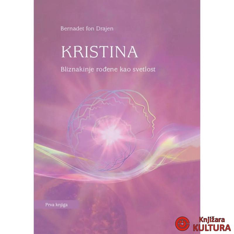 Kristina - Bliznakinje rodjene kao svetlost 