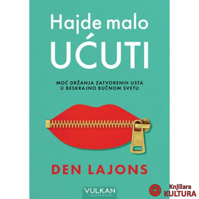 Hajde malo ućuti 