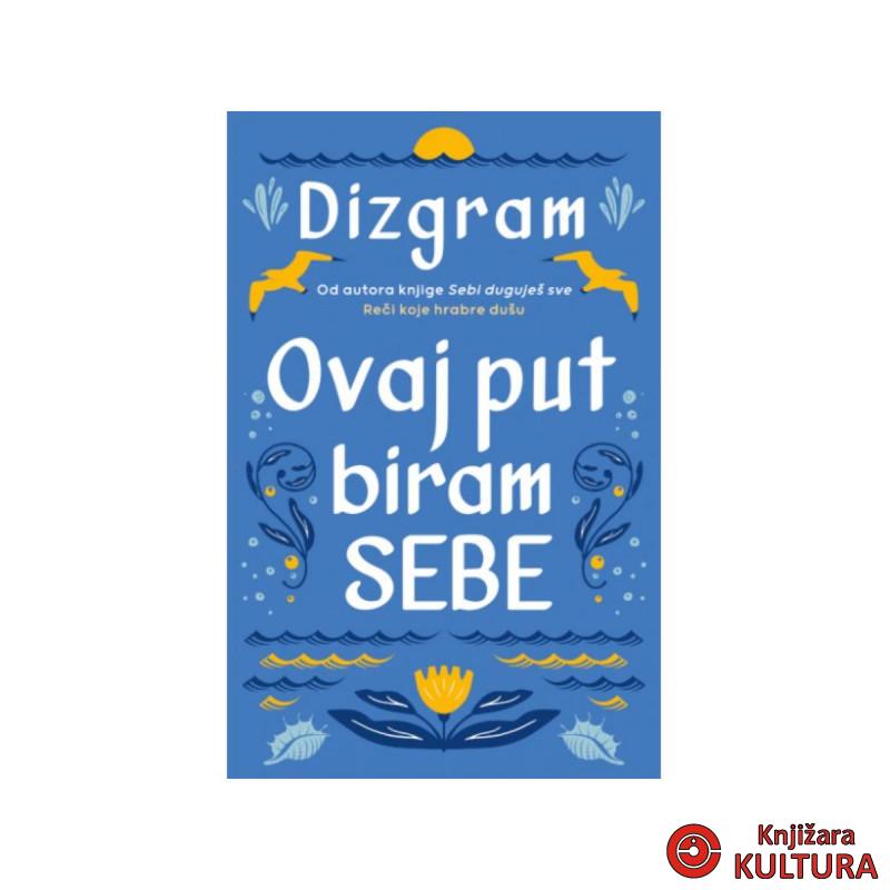 Ovaj put biram sebe 
