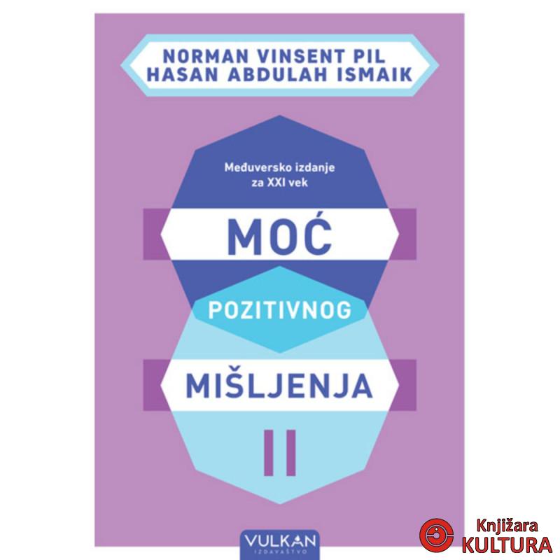 MOĆ POZITIVNOG MIŠLJENJA II – MEĐUVERSKO IZDANJE ZA XXI VEK 