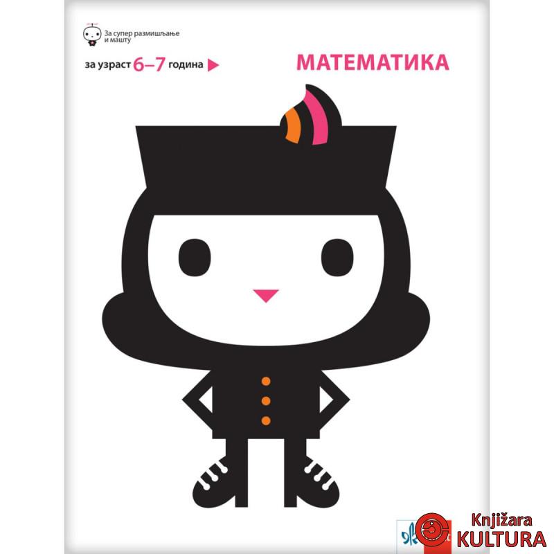 Matematika, za decu uzrasta od 6 do 7 godine 