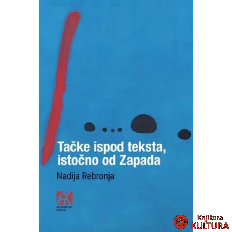 Tačke ispod teksta, istočno od zapada 