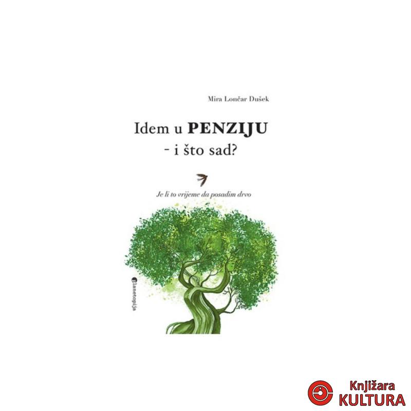 Idem u penziju - i što sad? 