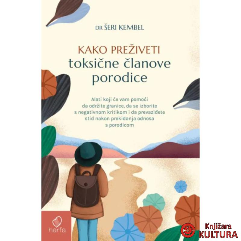 Kako preživeti toksične članove porodice 
