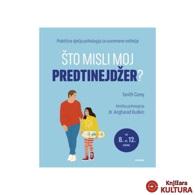 Što misli moj predtinejdžer? 