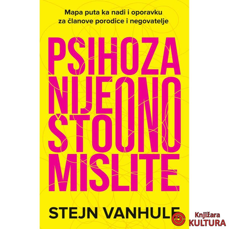 Psihoza nije ono što mislite 