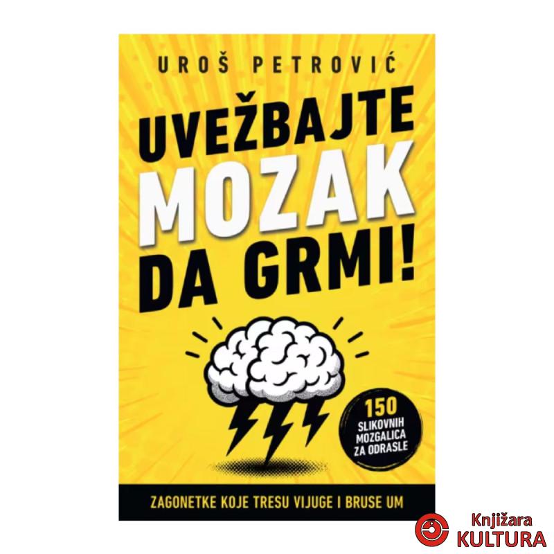 Uvežbajte mozak da grmi 