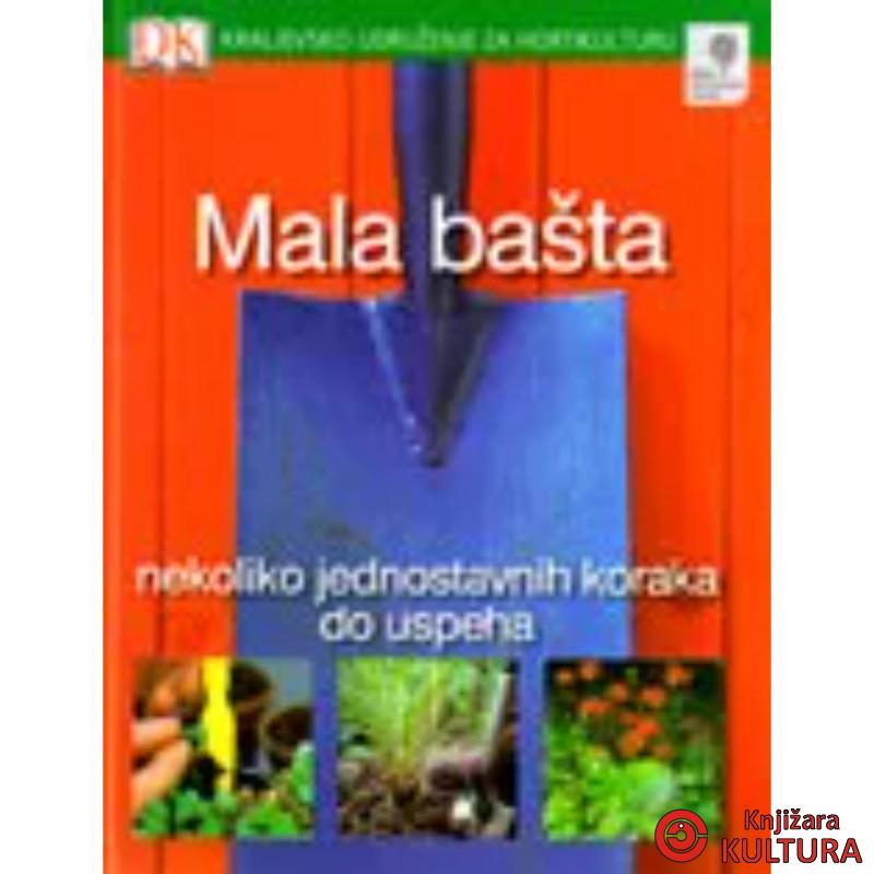 Mala bašta - nekoliko jednostavnih koraka do uspeha 