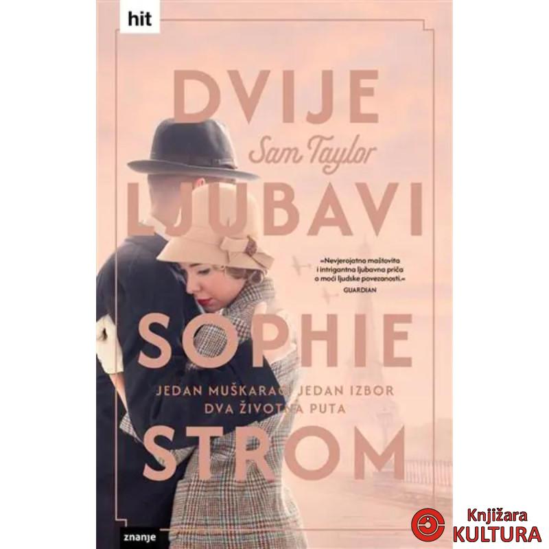 DVIJE LJUBAVI SOPHIE STROM 