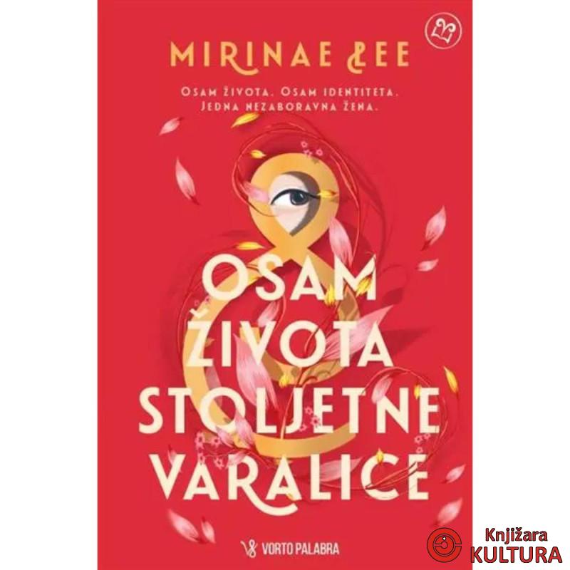 OSAM ŽIVOTA STOLJETNE VARALICE 