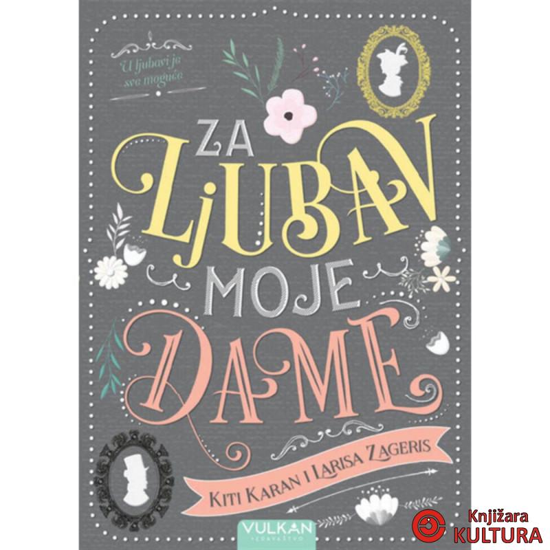 ZA LJUBAV MOJE DAME 