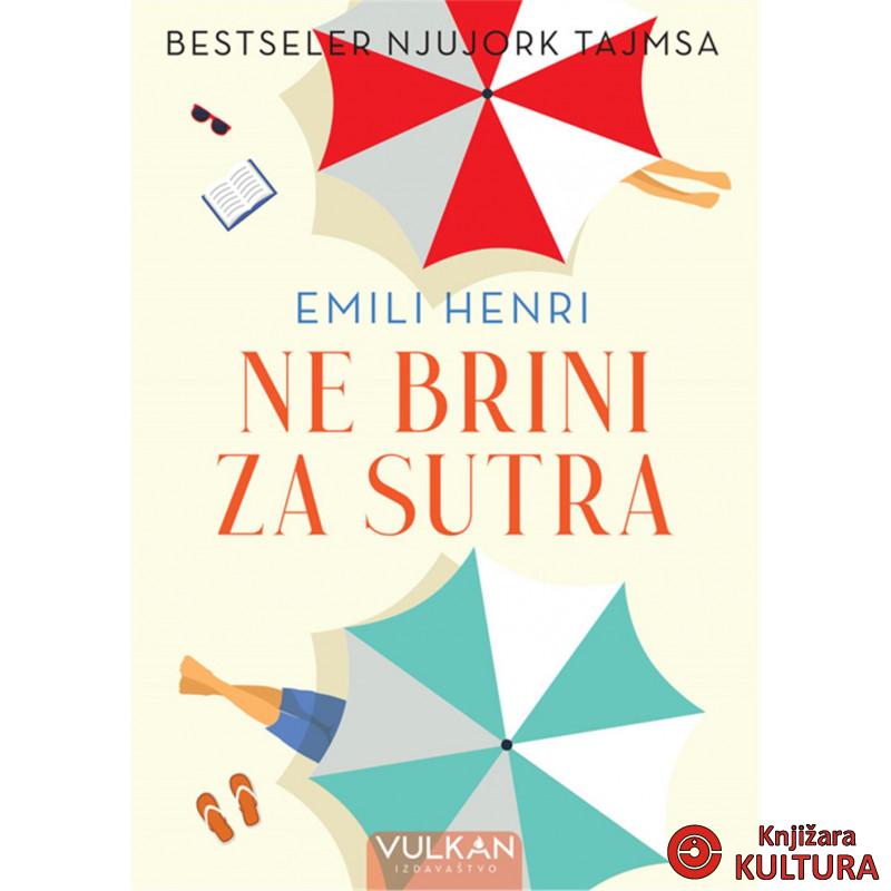 NE BRINI ZA SUTRA 