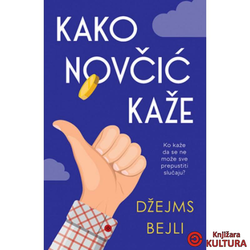 Kako novčić kaže 