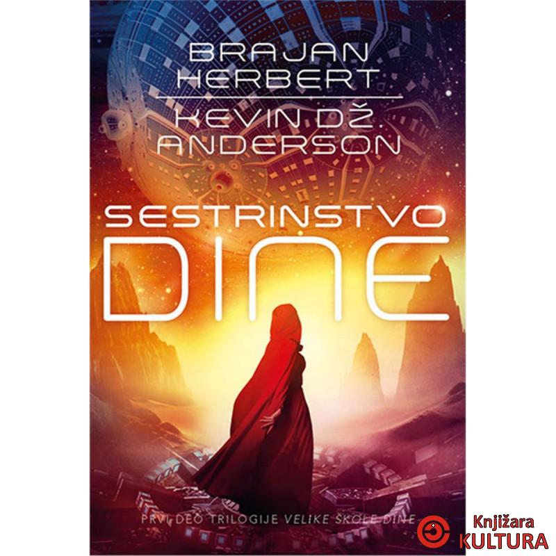 Sestrinstvo Dine Trilogija Velike škole Dine, 1. deo 