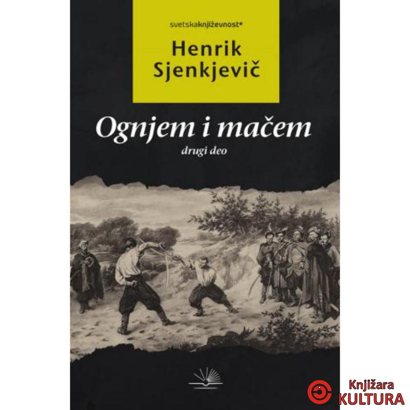 OGNJEM I MAČEM drugii deo 