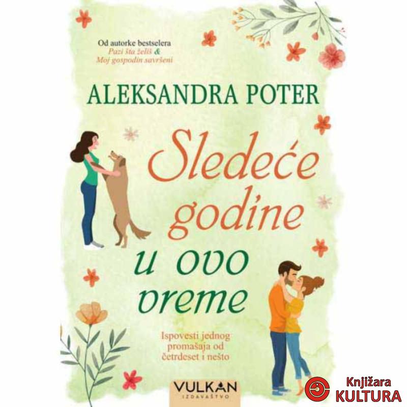 SLEDEĆE GODINE U OVO VREME 