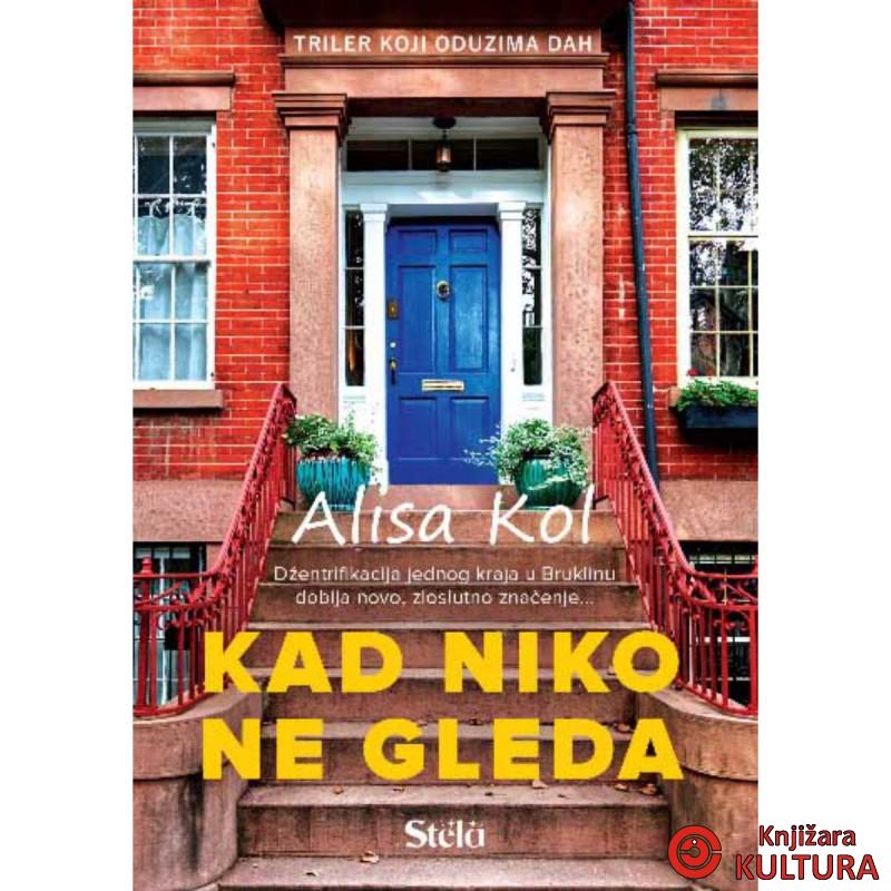 KAD NIKO NE GLEDA 