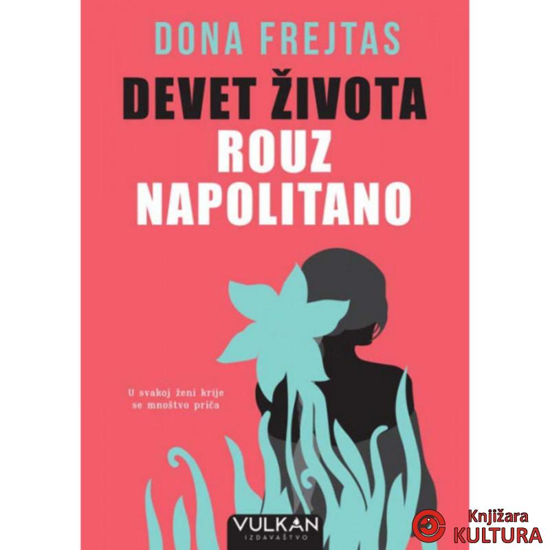 DEVET ŽIVOTA ROUZ NAPOLITANO 