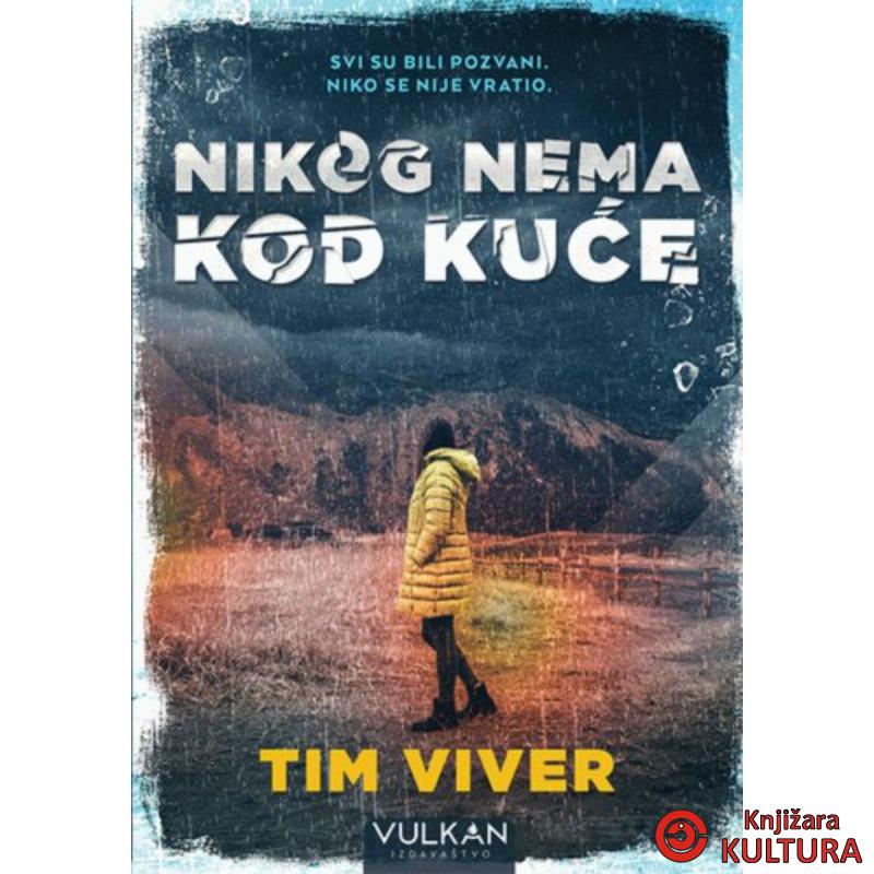 NIKOG NEMA KOD KUĆE 