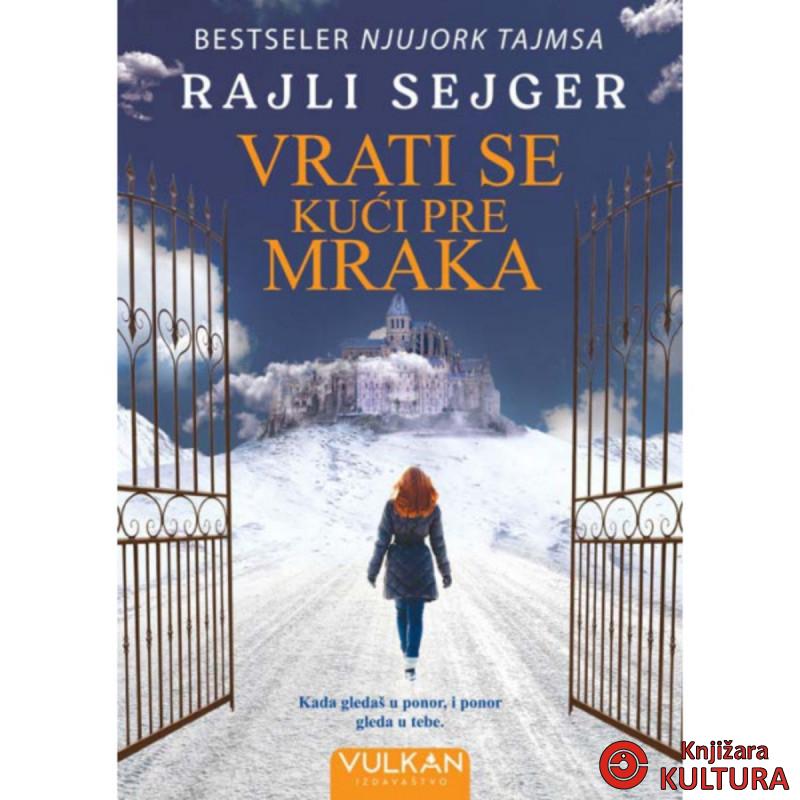 VRATI SE KUĆI PRE MRAKA 
