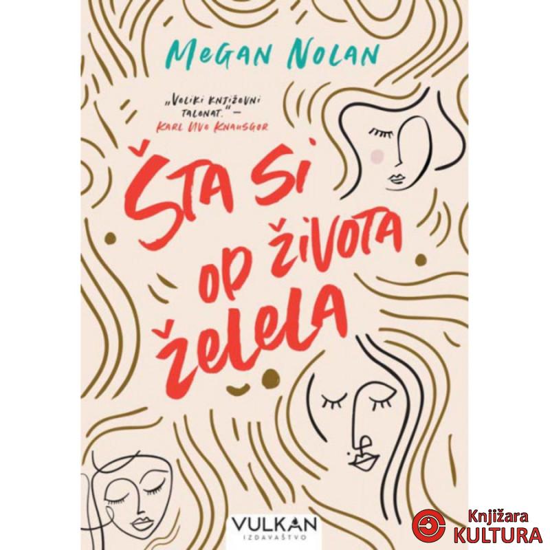 ŠTA SI OD ŽIVOTA ŽELELA 
