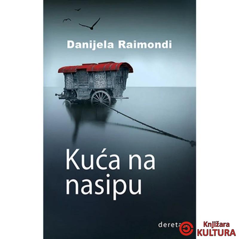 Kuća na nasipu : saga o porodici Kazadio 
