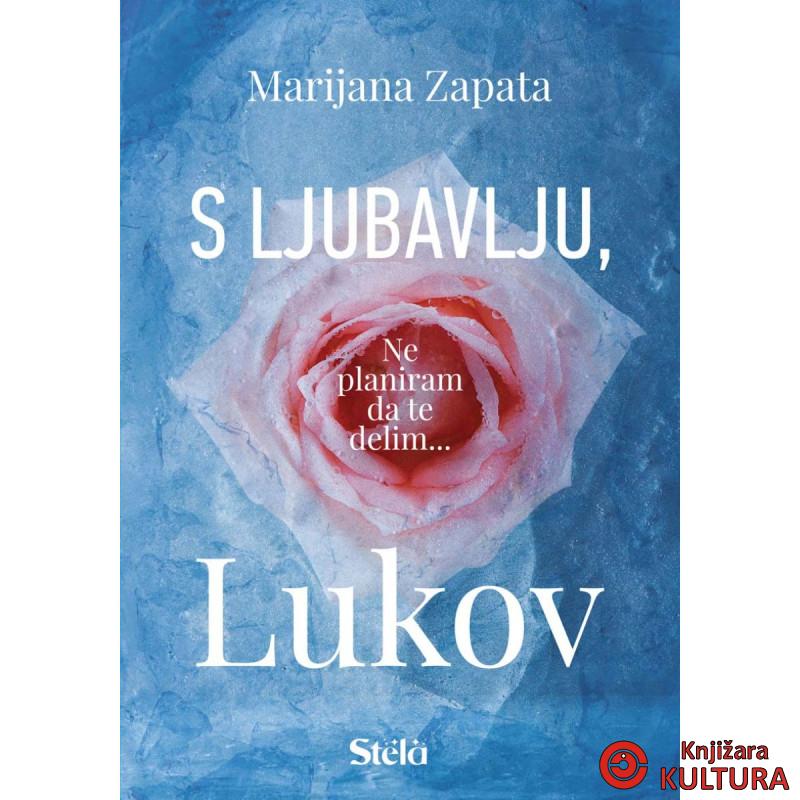 S LJUBAVLJU LUKOV 