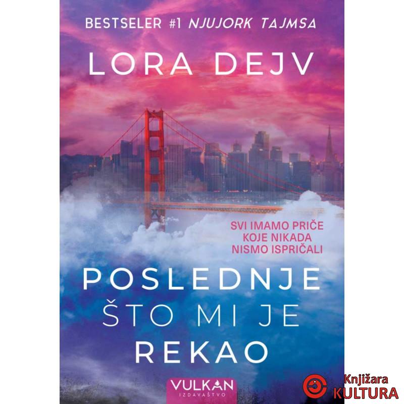 POSLEDNJE ŠTO MI JE REKAO 
