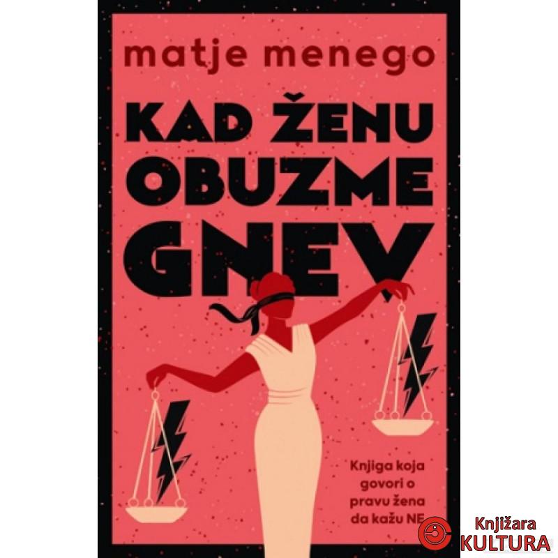 Kad ženu obuzme gnev 