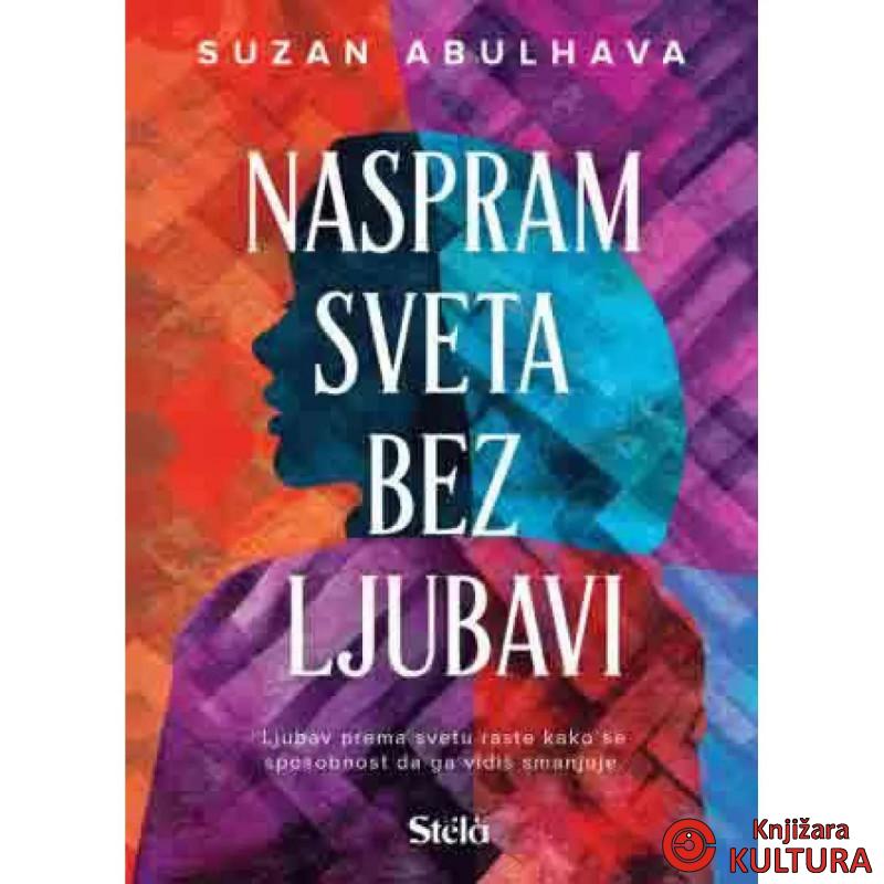 Naspram sveta bez ljubavi 