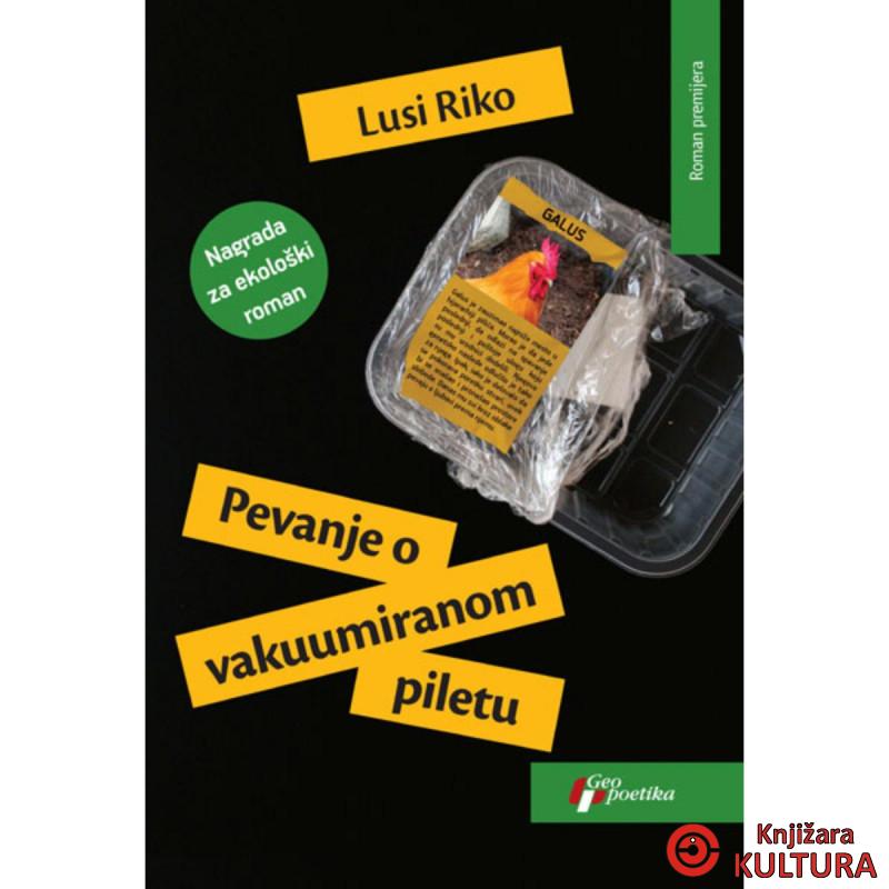 Pevanje o vakuumiranom piletu 