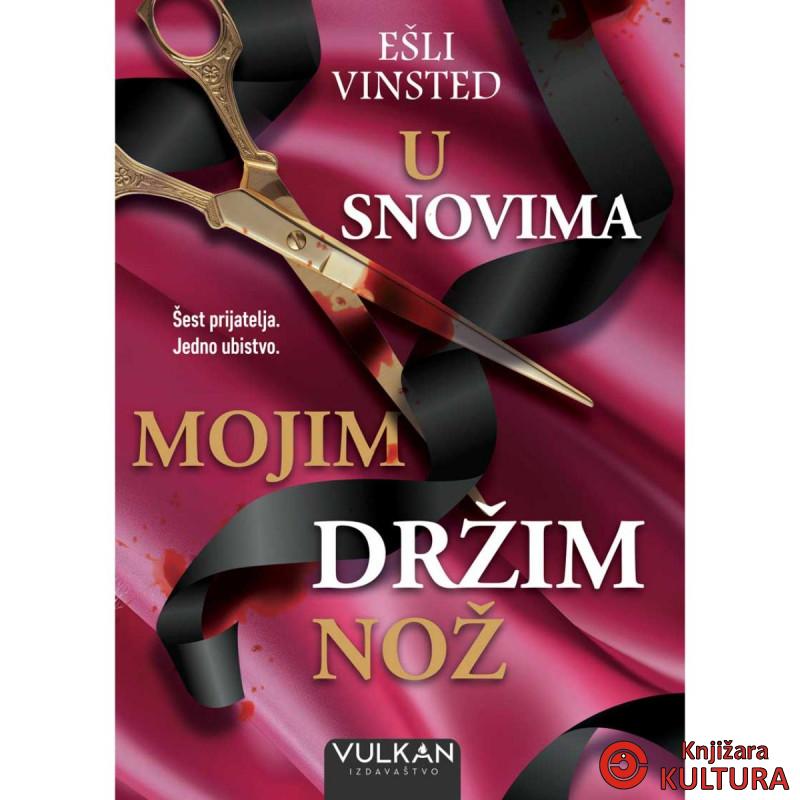 U SNOVIMA MOJIM DRŽIM NOŽ 