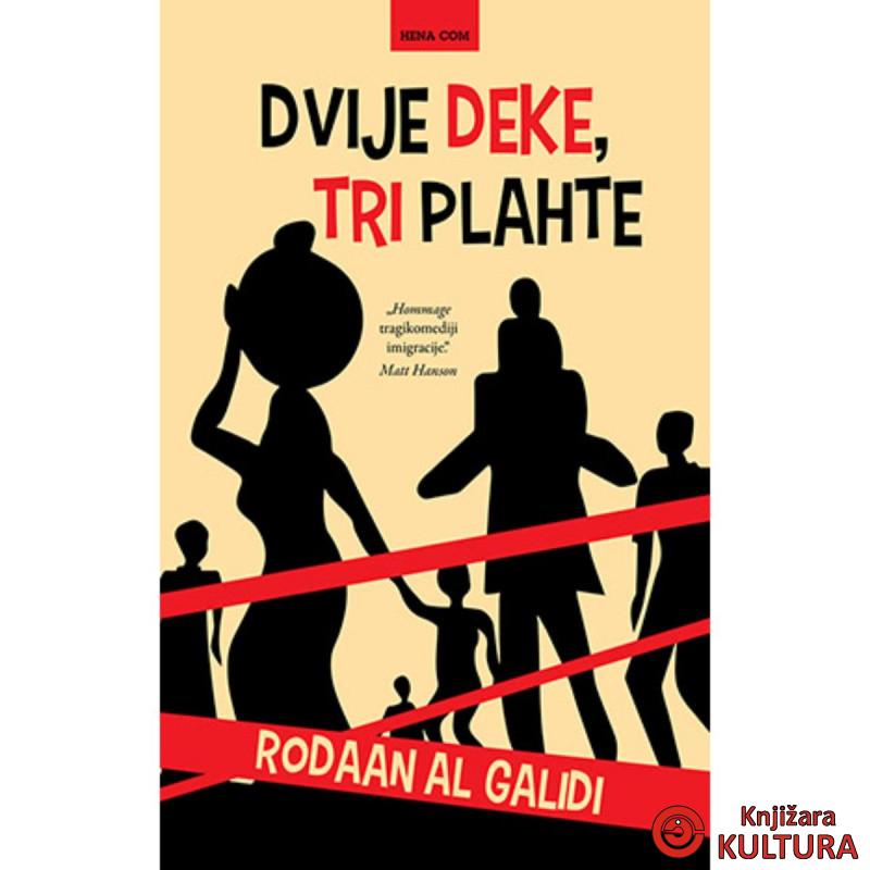 DVIJE DEKE, TRI PLAHTE 