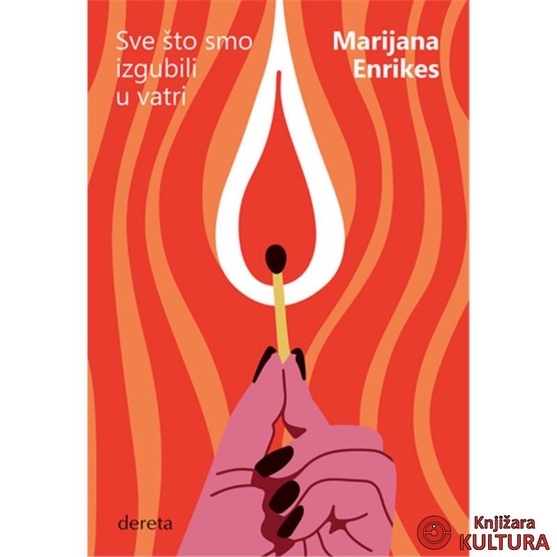 Sve što smo izgubili u vatri 