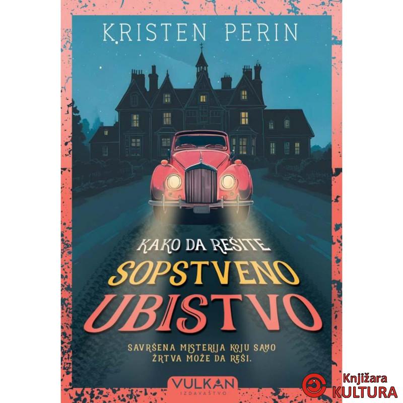 Kako da rešite sopstveno ubistvo 
