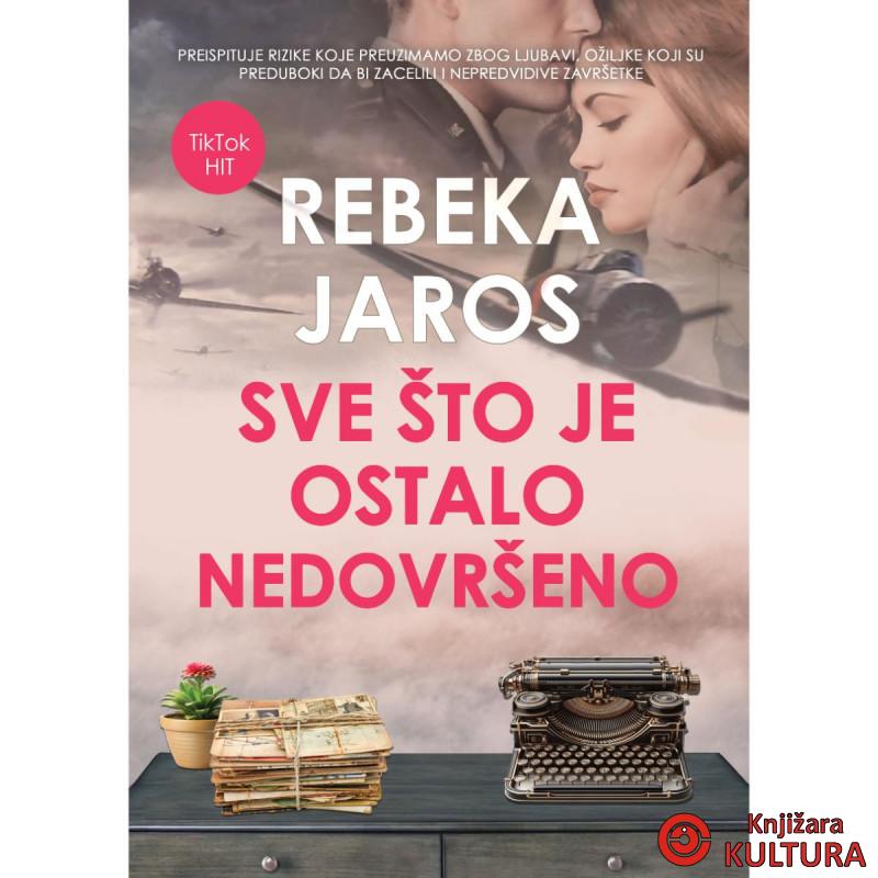 SVE ŠTO JE OSTALO NEDOVRŠENO 