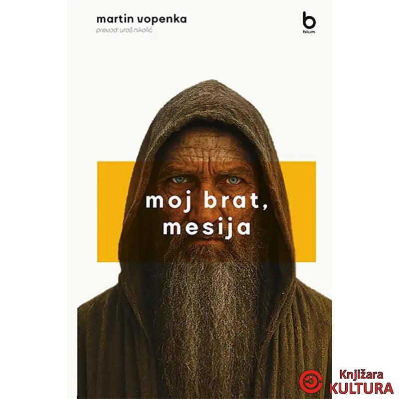 Moj brat, mesija 