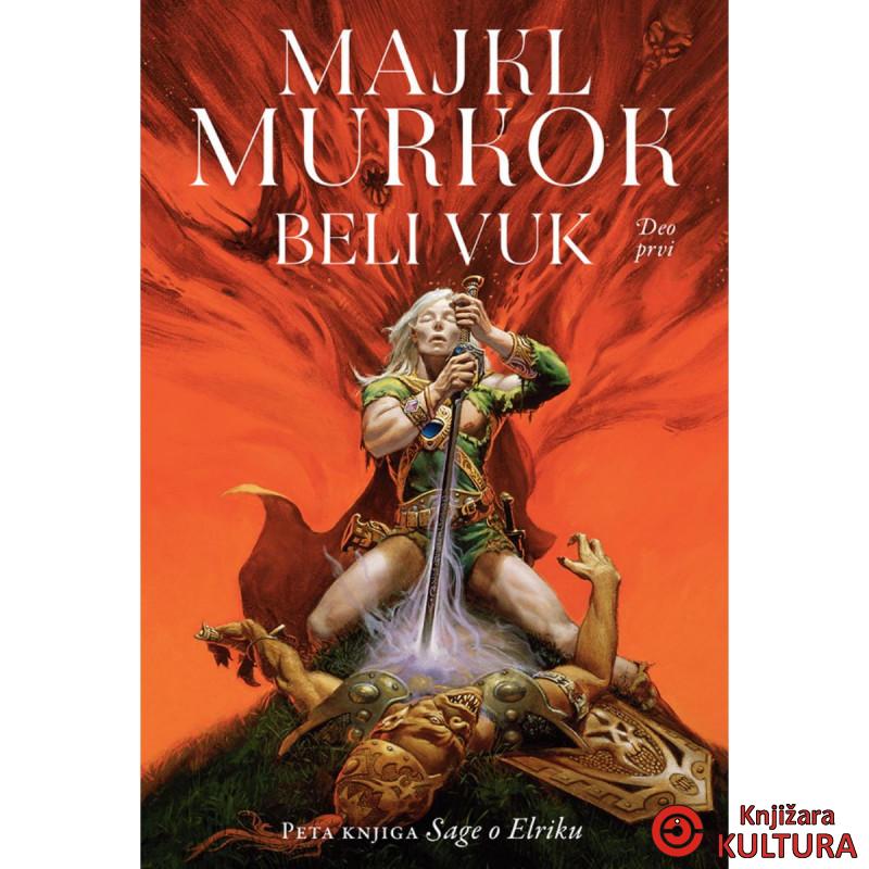 Elrik od Melnibonea 5, Beli vuk 