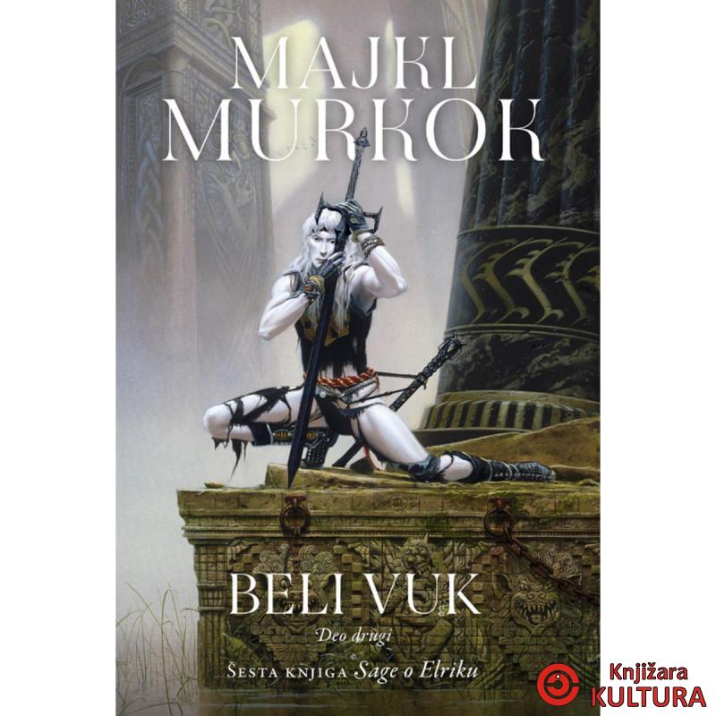 Elrik od Melnibonea 6, Beli vuk 2 