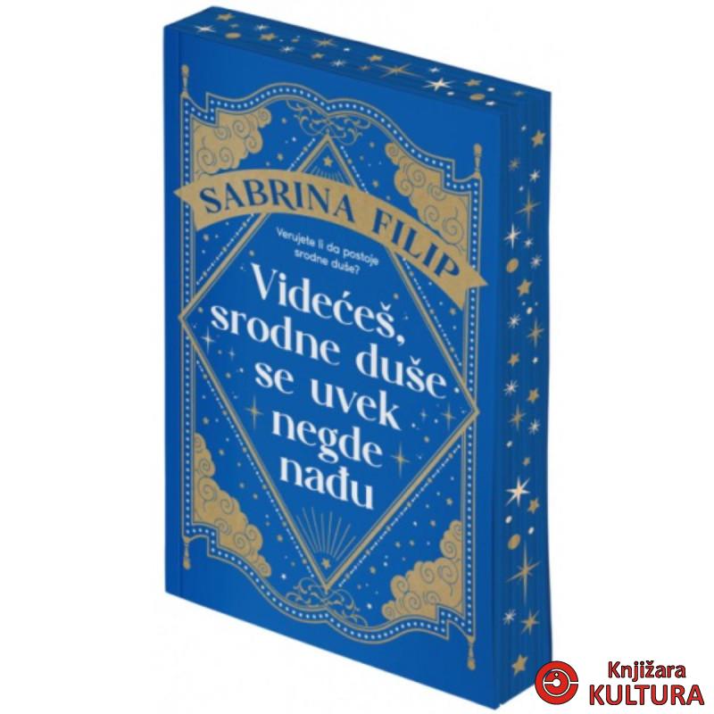 Videćeš, srodne duše se uvek negde nađu 