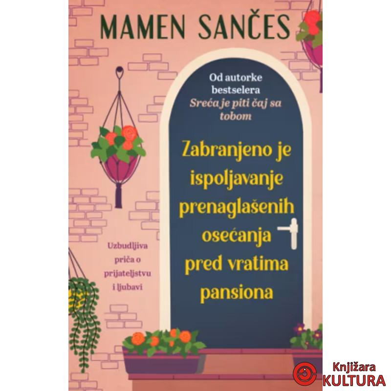 Zabranjeno je ispoljavanje prenaglašenih osećanja pred vratima pansiona 