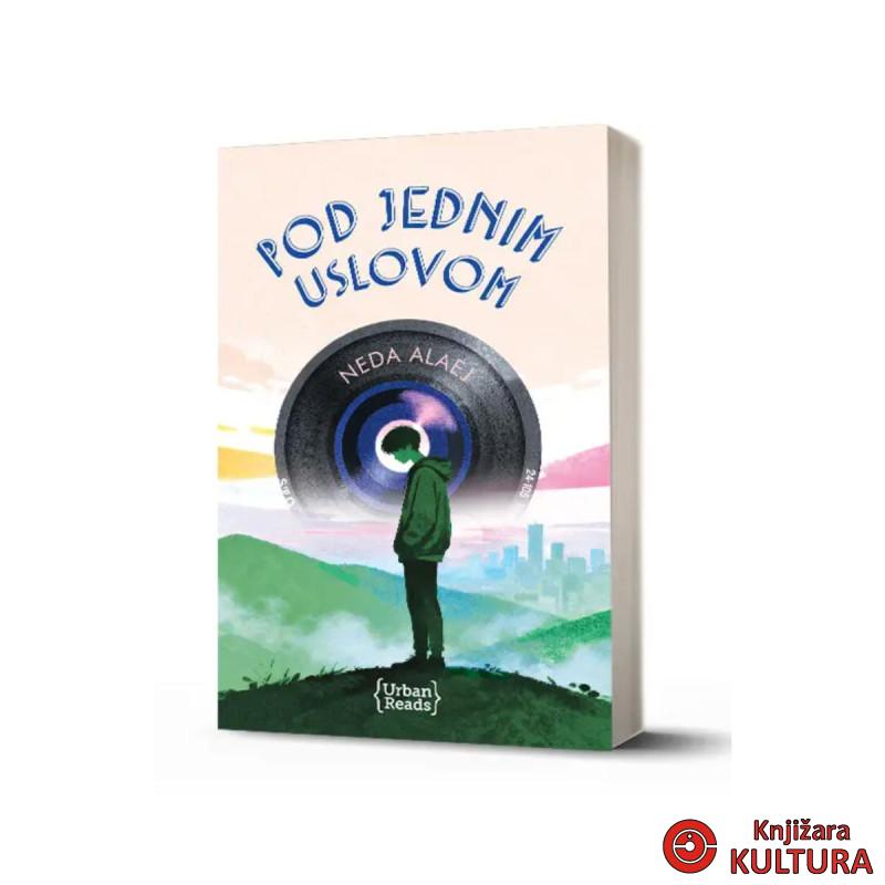 POD JEDNIM USLOVOM 
